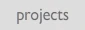 projects